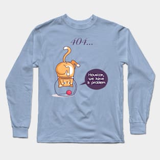 Funny, Cute Cat Astronaut Kitty 404 Error Long Sleeve T-Shirt